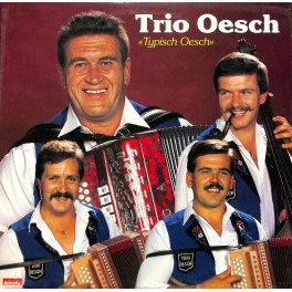 CD-Kopie von Vinyl: Trio Oesch - Typisch Oesch - 1986
