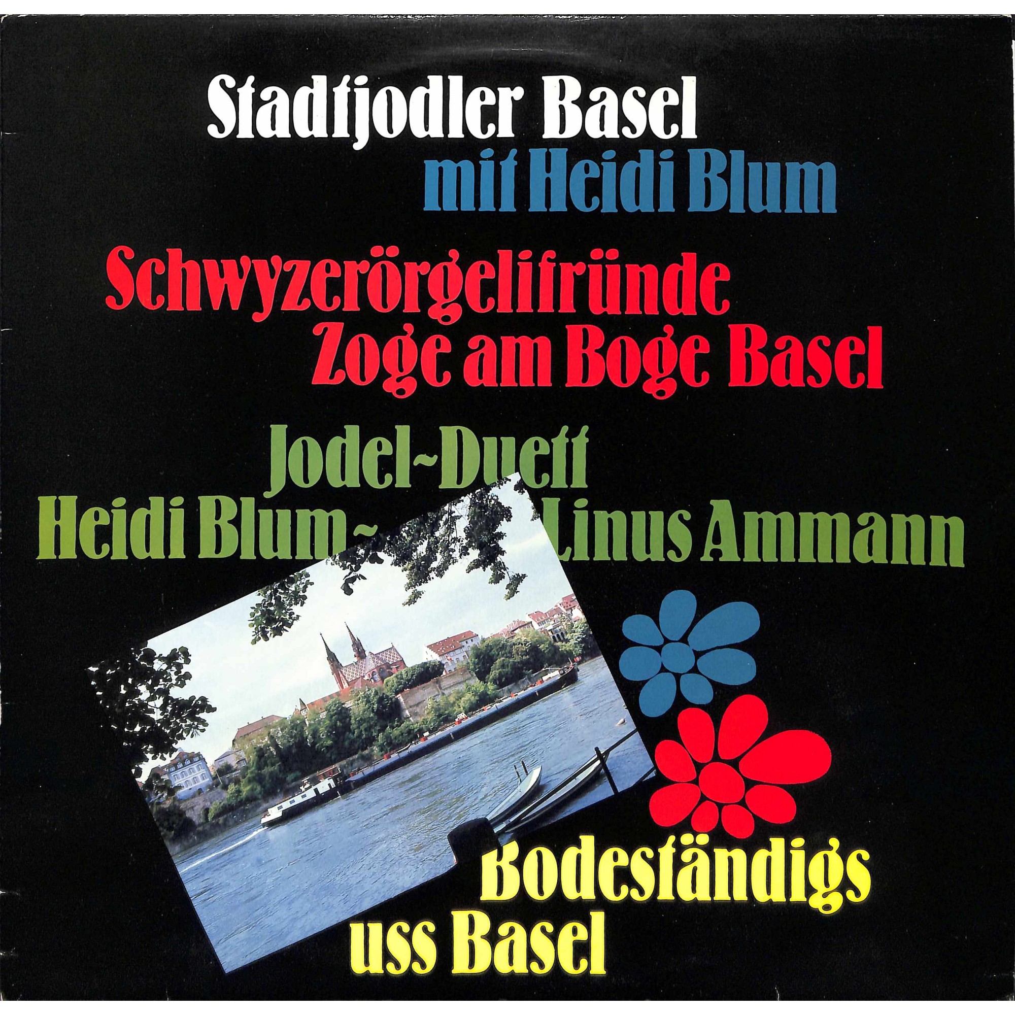 CD-Kopie von Vinyl: Stadtjodler Basel mit Heidi Blum, Zoge am Boge Basel - Bodständigs uss Basel - 1981 CD-Kopie von Vinyl: Stadtjodler Basel mit Heidi Blum, Zoge am Boge Basel - Bodständigs uss Basel - 1981