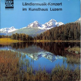 CD-Kopie von Vinyl: Ländlermusik-Konzert im Kunsthaus Luzern - diverse - 1967