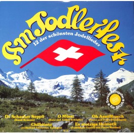 CD-Kopie von Vinyl: Am Jodlerfest, 12 der schönsten Jodellieder - diverse - 1982