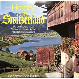 CD-Kopie von Vinyl: Holiday in Switzerland - Die Kapelle See-Buebe - 1969