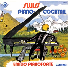 CD-Kopie von Vinyl: Emilio Pianoforte Combo - Swiss Piano-Cocktail