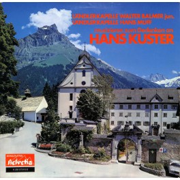 CD-Kopie von Vinyl: LK Walter Balmer jun. LK Hans Muff zum Gedenken Hans Kuster