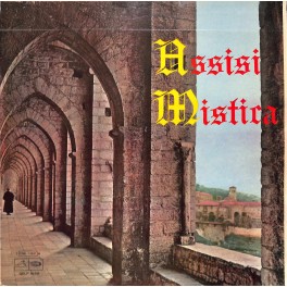 CD-Kopie von Vinyl: Cappella Musicale Della Basilica Di San Francesco In Assisi – Assisi Mistica