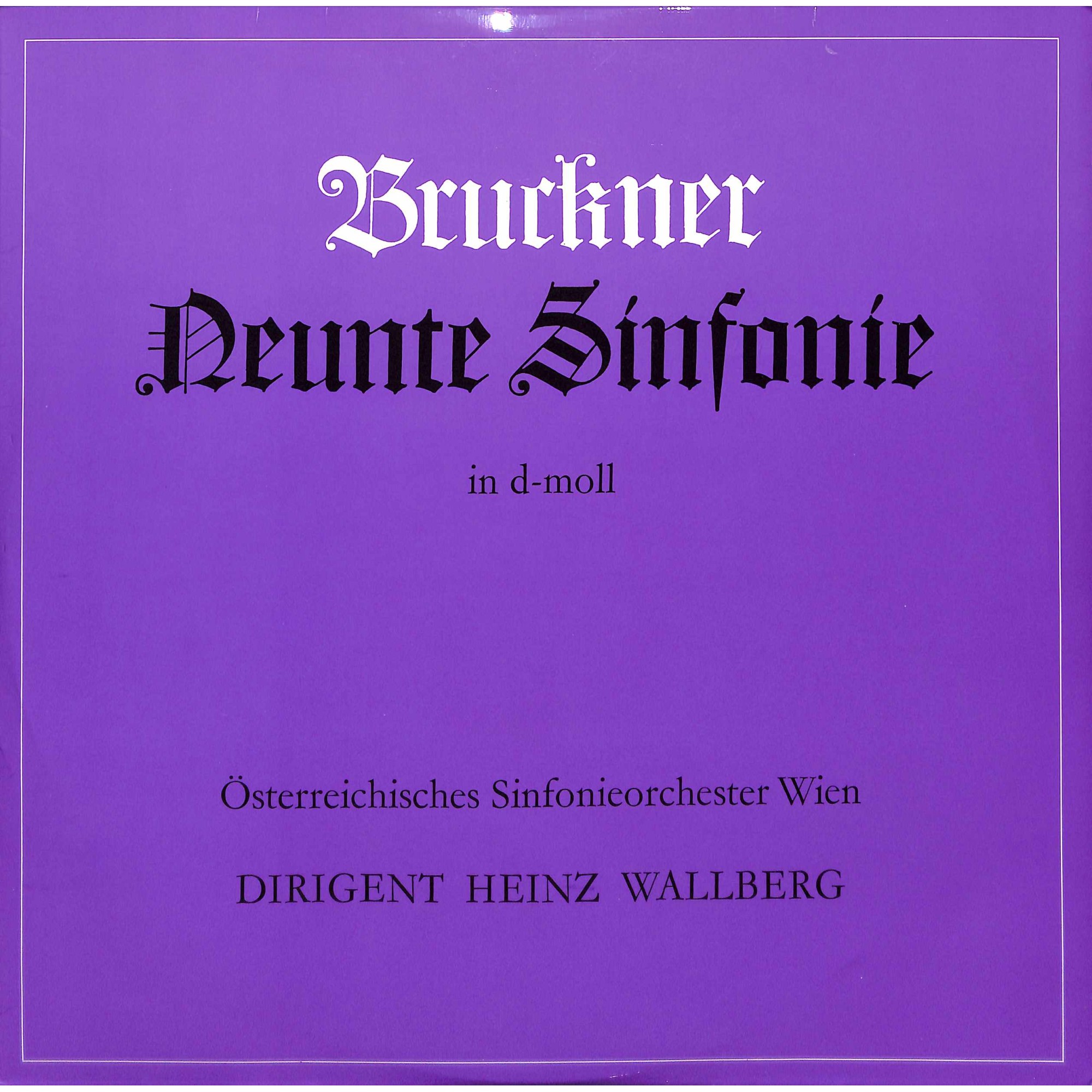 CD Bruckner, Österreichisches Sinfonieorchester Wien Dirigent Heinz Wallberg – Neunte Sinfonie In D-Moll CD Bruckner, Österreichisches Sinfonieorchester Wien Dirigent Heinz Wallberg – Neunte Sinfonie In D-Moll