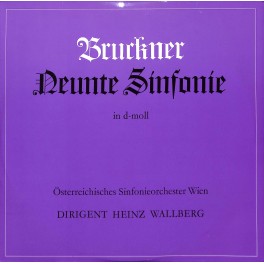 CD Bruckner, Österreichisches Sinfonieorchester Wien Dirigent Heinz Wallberg – Neunte Sinfonie In D-Moll