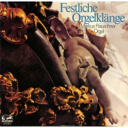 CD-Kopie von Vinyl: Markus Rauschner – Festliche Orgelklänge - 1971