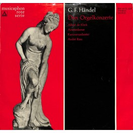 CD: G. F. Händel* - Albert De Klerk, Amsterdamer Kammerorchester*, André Rieu (2) – Drei Orgelkonzerte - 1970