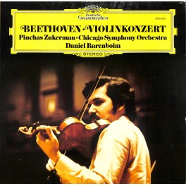 CD: Beethoven, Pinchas Zukerman • Chicago Symphony Orchestra, Daniel Barenboim – Violinkonzert - 1977
