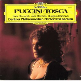 CD: Giacomo Puccini, Herbert von Karajan, Berliner Philharmoniker, Katia Ricciarelli, José Carreras, Ruggero Raimondi – Tosca -1982