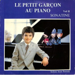 CD-Kopie von Vinyl: Le petit garcon au piano Vol. II - Sonatine - Jean Patrick - 1982