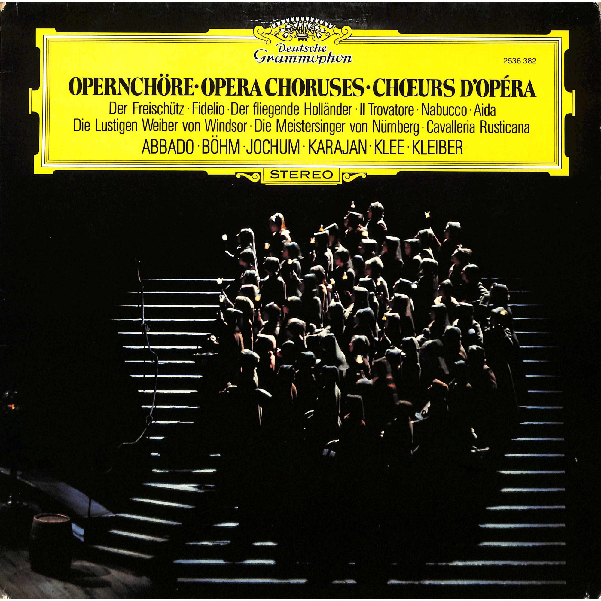 CD + LP: Abbado / Böhm / Jochum / Karajan / Klee / Kleiber – Opernchöre = Opera Choruses = Choeurs D'Opera - 1977 CD + LP: Abbado / Böhm / Jochum / Karajan / Klee / Kleiber – Opernchöre = Opera Choruses = Choeurs D'Opera - 1977