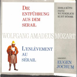 CD + LP: Wolfgang Amadeus Mozart - Erika Köth, Fritz Wunderlich, Kurt Böhme, Eugen Jochum – Die Entführung Aus Dem Serail - 2LPs