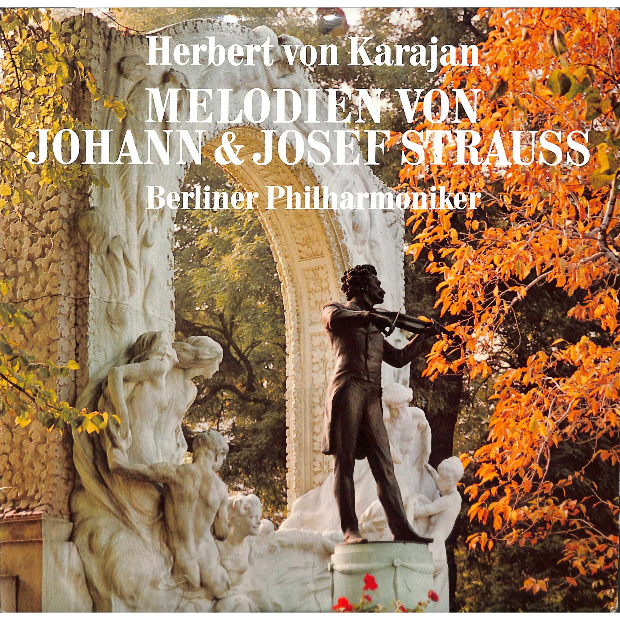 CD + LP: Johann, Johann Und Josef Strauss, Berliner Philharmoniker · Herbert von Karajan – Melodien Von Johann Und Josef Strauss CD + LP: Johann, Johann Und Josef Strauss, Berliner Philharmoniker · Herbert von Karajan – Melodien Von Johann Und Josef Strauss
