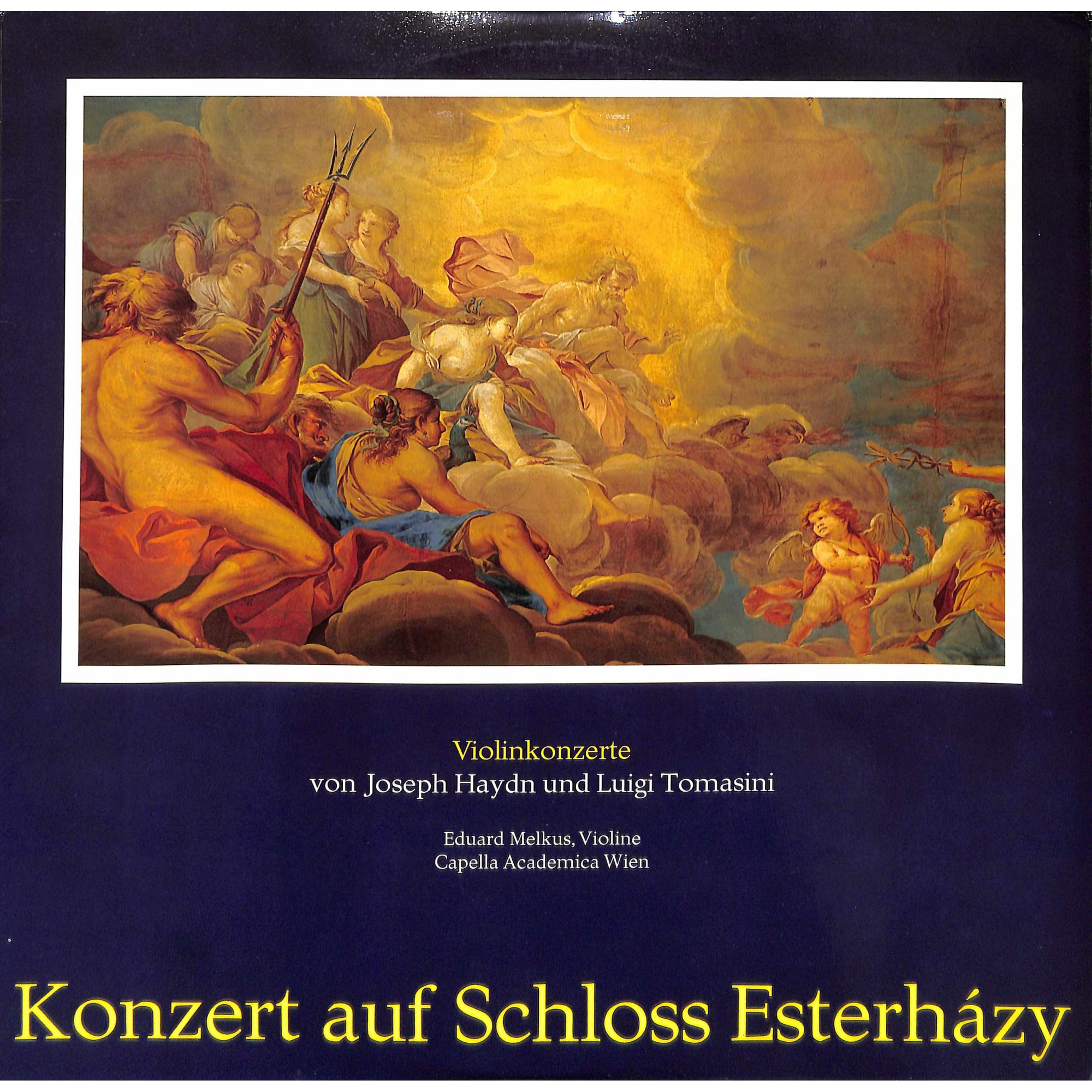 CD + LP: Joseph Haydn, Luigi Tomasini, Eduard Melkus, Capella Academica Wien – Violinkonzerte - Konzert Auf Schloss Esterhazy CD + LP: Joseph Haydn, Luigi Tomasini, Eduard Melkus, Capella Academica Wien – Violinkonzerte - Konzert Auf Schloss Esterhazy
