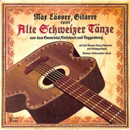 CD-Kopie von Vinyl: Max Lässer – Alte Schweizer Tänze Aus Dem Emmental, Entlebuch Und Toggenburg - 1982