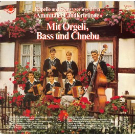 CD-Kopie von Vinyl: Ämmitaler Ländlerfründe – Mit Örgeli, Bass Und Chnebu
