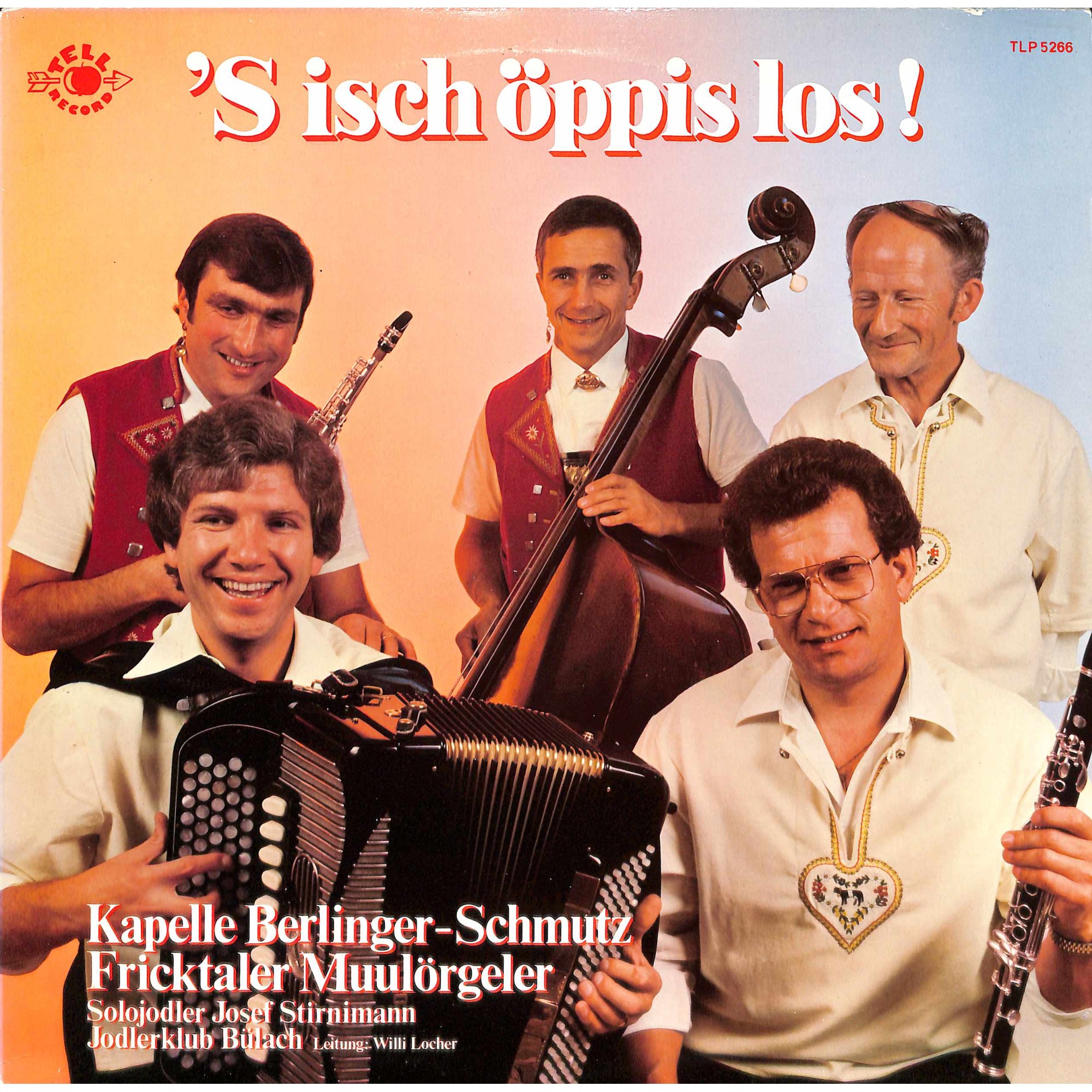 CD Kapelle Berlinger-Schmutz, Fricktaler Muulörgeler, Solojodler Josef Stirnimann, Jodelclub Bülach – 'S Isch öppis Los! CD Kapelle Berlinger-Schmutz, Fricktaler Muulörgeler, Solojodler Josef Stirnimann, Jodelclub Bülach – 'S Isch öppis Los!