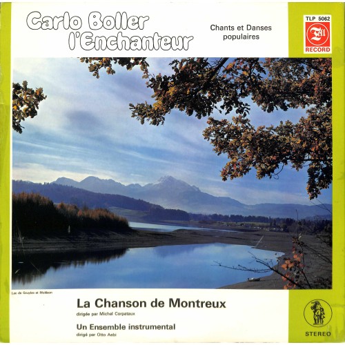 CD La Chanson De Montreux, Michel Corpataux, Otto Aebi – Carlo Boller L'Enchanteur (Chants Et Danses Populaires)