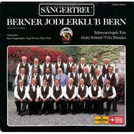 CD-Kopie von Vinyl: Berner Jodlerklub Bern, Schwyzerörgeli-Trio Gody Schmid-Fritz Zbinden – Sängertreu - 1986