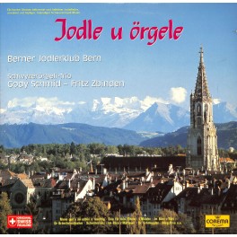 CD-Kopie von Vinyl: Berner Jodlerklub Bern, Schwyzerörgeli-Trio Gody Schmid-Fritz Zbinden – Jodle U Örgele - 1987 