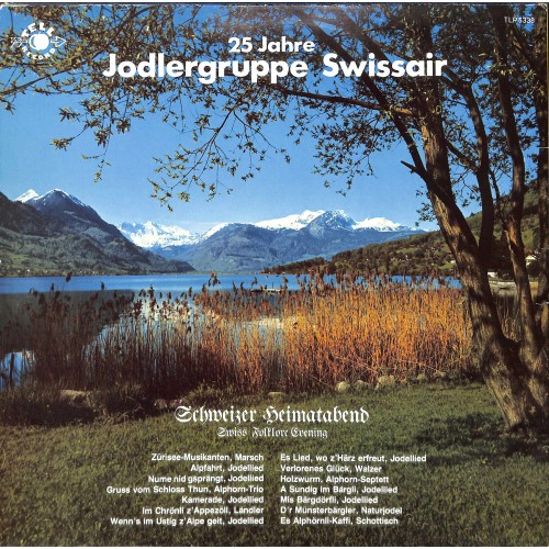 CD Jodlergruppe Swissair Kloten, LK Swissair Folklore Band, JD Vreni Wintsch - Thomas Ochsenbein – 25 Jahre Jodlergruppe - 1982