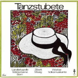 CD-Kopie von Vinyl: Ländlerkapelle Wättertanne Bern, Ziberli-Musig, Worber Volksmusikante – Tanzstubete - 1983 