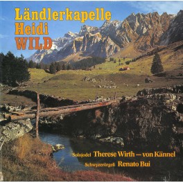 CD-Kopie von Vinyl: Ländlerkapelle Heidi Wild , Therese Wirth-von Kännel, Renato Bui - 1978 