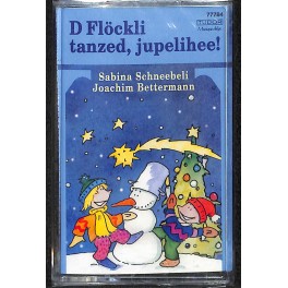 MC: Sabina Schneebeli - D Flöckli tanzed, jupelihee! (Musikkassette)