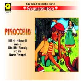 CD Pinocchio - Märli uf Schwiizertütsch