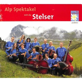 CD Alp Spektakel mit da Stelser - Stelser Buaba & Die jungen Stelser