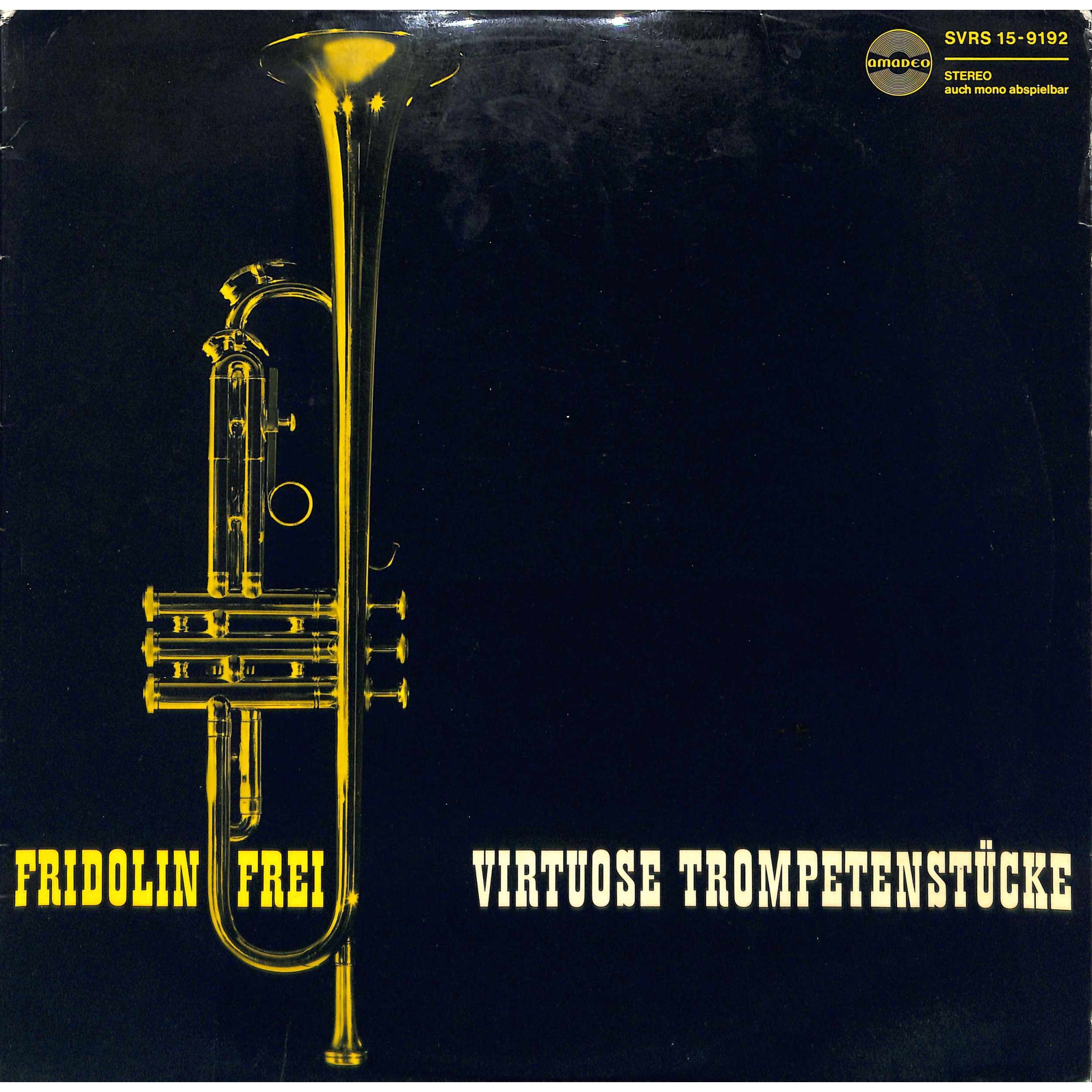 CD-Kopie von Vinyl: Fridolin Frei - Virtuose Trompetenstücke - 1969 CD-Kopie von Vinyl: Fridolin Frei - Virtuose Trompetenstücke - 1969