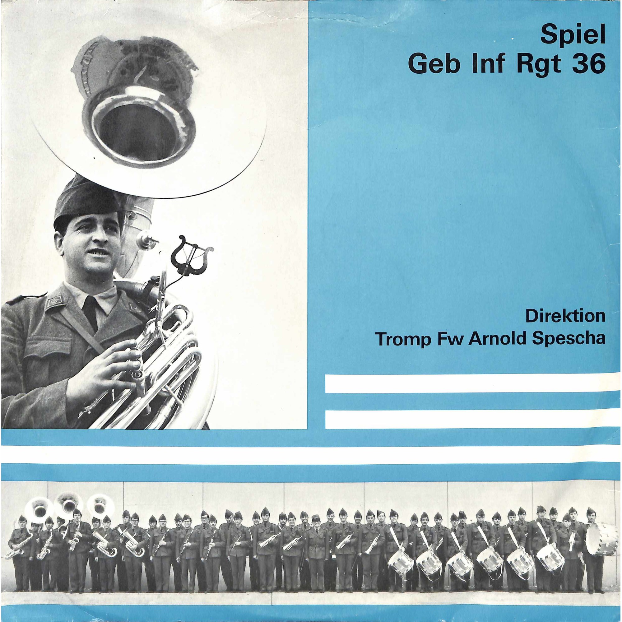 CD-Kopie von Vinyl: Spiel Geb Inf Rgt 36 - Direktion Trom Fw Arnold Spescha - 1969 CD-Kopie von Vinyl: Spiel Geb Inf Rgt 36 - Direktion Trom Fw Arnold Spescha - 1969