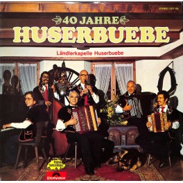 CD-Kopie von Vinyl: Ländlerkapelle Huserbuebe - 40 Jahre Huserbuebe - 1979