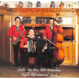 CD-Kopie von Vinyl: Ländler-Trio Heinz Kälin, Winterthur - Nur eso gahts! - 1985