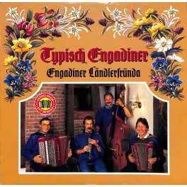CD-Kopie von Vinyl: Engadiner Ländlerfründa - Typisch Engadiner - 1985