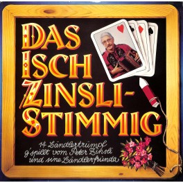 CD-Kopie von Vinyl: Peter Zinsli und sini Churer Ländlerfründa - Das isch Zinsli-Stimmig - 1981