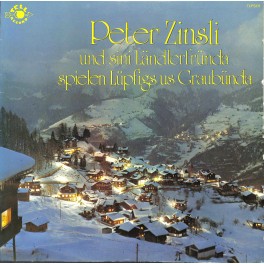 CD-Kopie von Vinyl: Peter Zinsli und sini Ländlerfründa - spielen Lüpfigs us Graubünda 