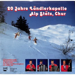 CD-Kopie von Vinyl: 20 Jahre Ländlerkapelle Alp Stätz, Chur - 1983