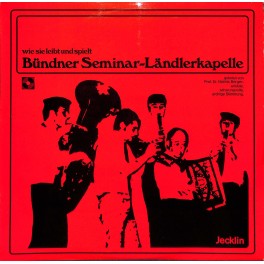 CD-Kopie von Vinyl: Bündner Seminar-Ländlerkapelle - wie sie leibt und spielt