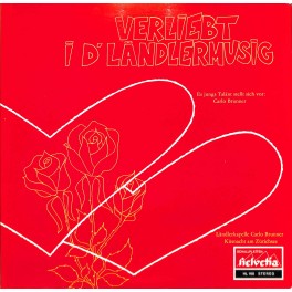 CD-Kopie von Vinyl: Ländlerkapelle Carlo Brunner - Verliebt i d'Ländlermusig