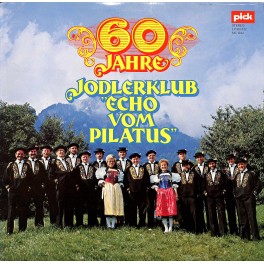CD-Kopie von Vinyl: 60 Jahre Jodlerklub Echo vom Pilatus - 1981