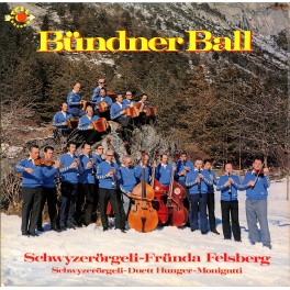 CD-Kopie von Vinyl: Bündner Ball - Schwyzerörgeli-Fründa Felsberg
