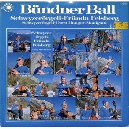 CD-Kopie von Vinyl: Bündner Ball - Schwyzerörgeli-Fründa Felsberg CD-Kopie von Vinyl: Bündner Ball - Schwyzerörgeli-Fründa Felsberg