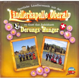 CD-Kopie von Vinyl: Ländlerkapelle Oberalp mit Jodelduett Derungs-Hunger - Herrliche Ländlermusik - 1979