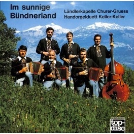 CD-Kopie von Vinyl: Ländlerkapelle Churer-Gruess, Keller-Keller - Im sunnige Bündnerland - 1973