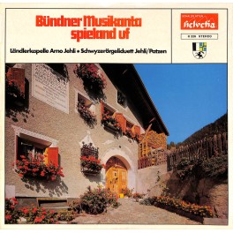 CD-Kopie von Vinyl: Ländlerkapelle Arno Jehli, Jehli/Patzen - Bündner Musikanta spieland uf