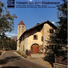 CD-Kopie von Vinyl: Trümpfe aus dem Bündnerland - Töni Heinz, Via Mala, Alp Stätz u.a. 