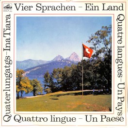 CD-Kopie von Vinyl: Vier Sprachen - Ein Land = Quatre Langues - Un Pays = Quattro Lingue - Un Paese = Quater Lungatgs - Ina Tiara