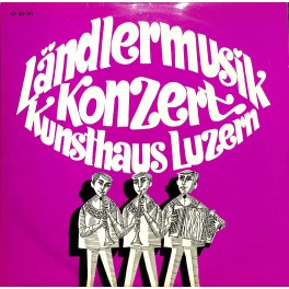 CD-Kopie von Vinyl: Ländlermusik Konzert im Kunsthaus Luzern 1966 - diverse